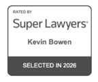 Rated by Super Lawyers | Kevin Bowen | Selected in 2026